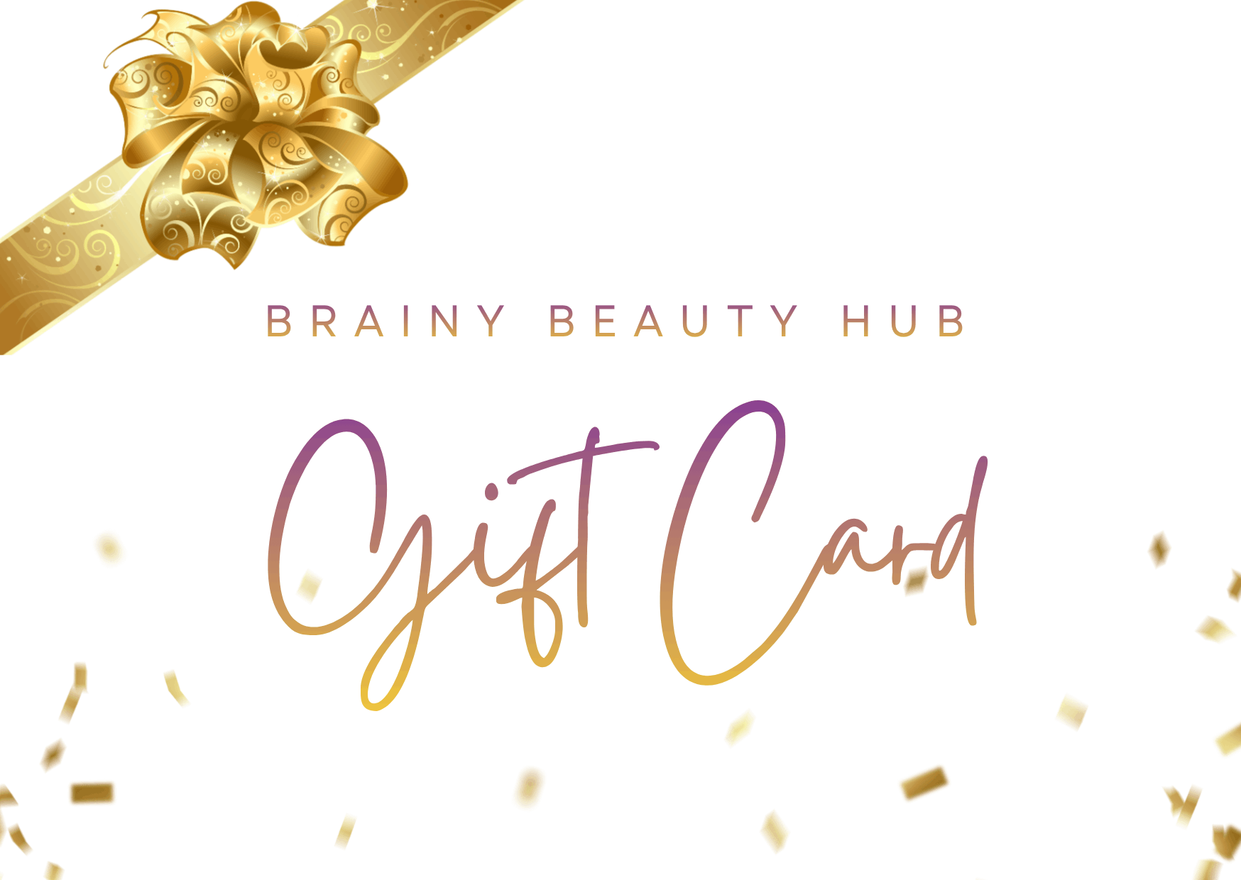 Brainys Beauty Hub Gift Card